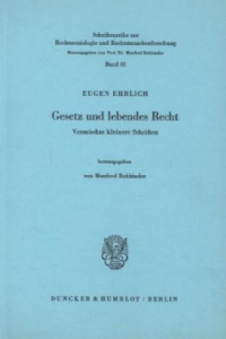 Könyv Gesetz und lebendes Recht. Eugen Ehrlich
