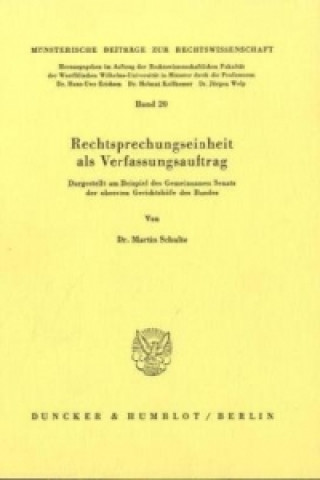 Könyv Rechtsprechungseinheit als Verfassungsauftrag. Martin Schulte