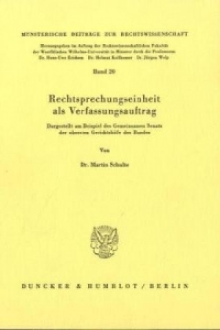 Libro Rechtsprechungseinheit als Verfassungsauftrag. Martin Schulte