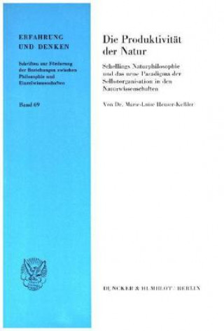 Książka Die Produktivität der Natur. Marie-Luise Heuser-Keßler