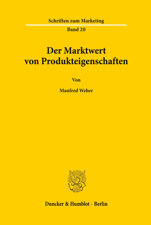 Kniha Der Marktwert von Produkteigenschaften. Manfred Weber