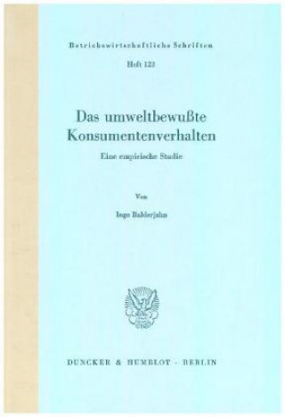 Könyv Das umweltbewußte Konsumentenverhalten. Ingo Balderjahn
