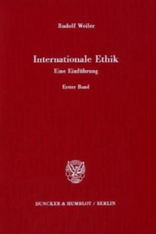 Kniha Internationale Ethik. Eine Einführung. Rudolf Weiler