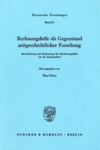 Kniha Rechnungshöfe als Gegenstand zeitgeschichtlicher Forschung. Theo Pirker