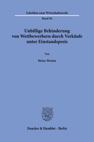 Książka Unbillige Behinderung von Wettbewerbern durch Verkäufe unter Einstandspreis. Heinz Westen