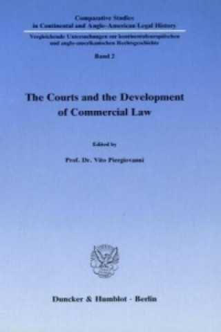 Kniha The Courts and the Development of Commercial Law. Vito Piergiovanni