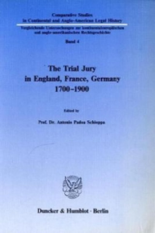 Carte The Trial Jury in England, France, Germany 1700-1900. Antonio Padoa Schioppa
