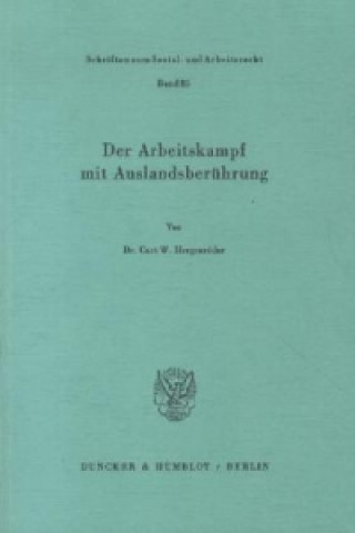 Knjiga Der Arbeitskampf mit Auslandsberührung. Curt W. Hergenröder