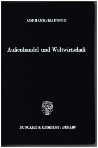 Knjiga Außenhandel und Weltwirtschaft. Hubertus Adebahr