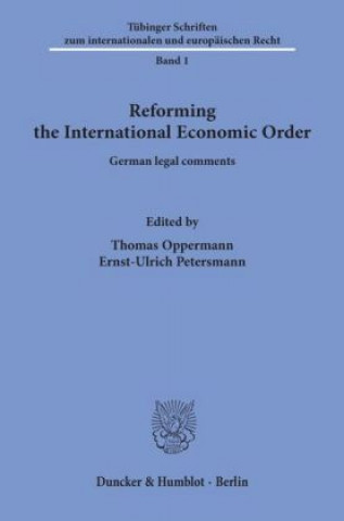 Kniha Reforming the International Economic Order. Thomas Oppermann