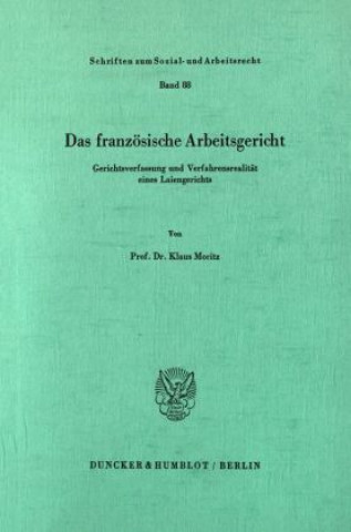 Kniha Das französische Arbeitsgericht. Klaus Moritz