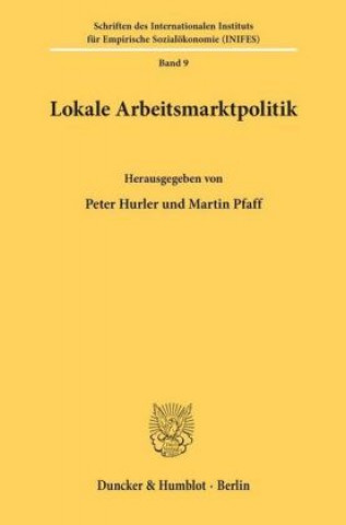 Könyv Lokale Arbeitsmarktpolitik. Peter Hurler