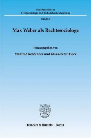 Книга Max Weber als Rechtssoziologe. Manfred Rehbinder