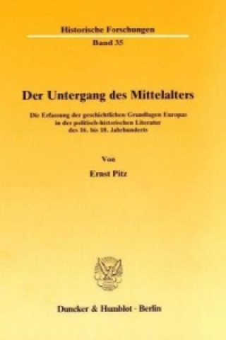 Książka Der Untergang des Mittelalters. Ernst Pitz