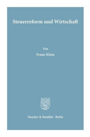 Knjiga Steuerreform und Wirtschaft. Franz Klein