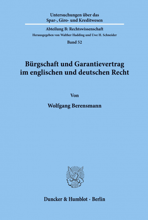 Book Bürgschaft und Garantievertrag im englischen und deutschen Recht. Wolfgang Berensmann