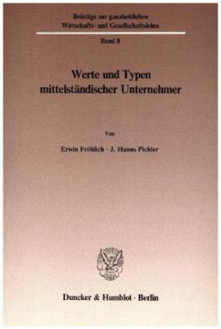 Kniha Werte und Typen mittelständischer Unternehmer. Erwin Fröhlich