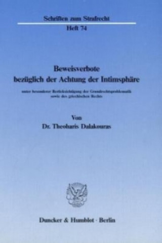 Book Beweisverbote bezüglich der Achtung der Intimsphäre Theoharis Dalakouras