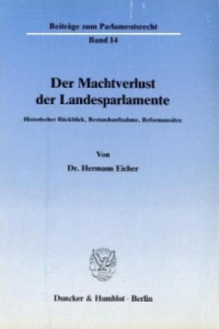 Kniha Der Machtverlust der Landesparlamente. Hermann Eicher