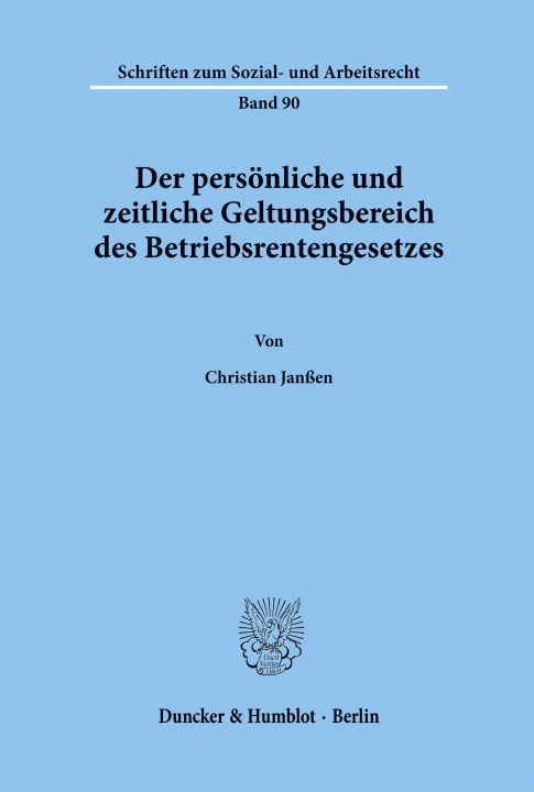 Книга Der persönliche und zeitliche Geltungsbereich des Betriebsrentengesetzes. Christian Janßen