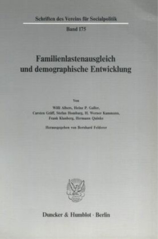Könyv Familienlastenausgleich und demographische Entwicklung. Bernhard Felderer
