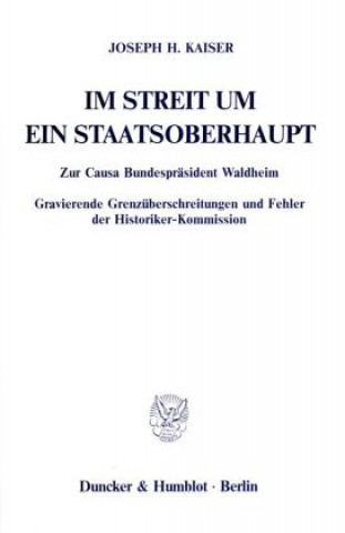 Kniha Im Streit um ein Staatsoberhaupt. Joseph H. Kaiser