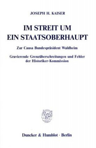 Buch Im Streit um ein Staatsoberhaupt. Joseph H. Kaiser