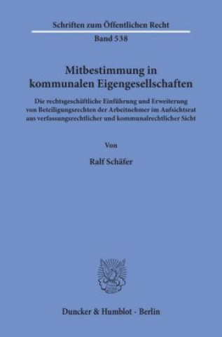 Buch Mitbestimmung in kommunalen Eigengesellschaften. Ralf Schäfer