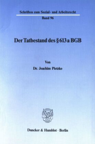 Kniha Der Tatbestand des 613 a BGB. Joachim Pietzko