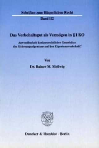 Könyv Das Vorbehaltsgut als Vermögen in 1 KO. Rainer M. Mellwig