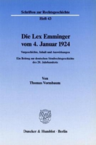 Buch Die Lex Emminger vom 4. Januar 1924. Thomas Vormbaum