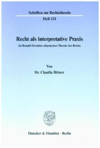 Libro Recht als interpretative Praxis. Claudia Bittner