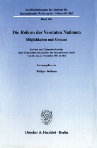 Kniha Die Reform der Vereinten Nationen. Rüdiger Wolfrum