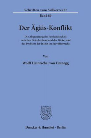 Carte Der Ägäis-Konflikt. Wolff Heintschel von Heinegg