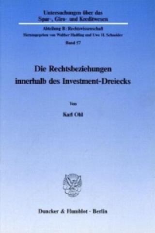 Knjiga Die Rechtsbeziehungen innerhalb des Investment-Dreiecks. Karl Ohl