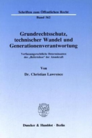 Book Grundrechtsschutz, technischer Wandel und Generationenverantwortung. Christian Lawrence