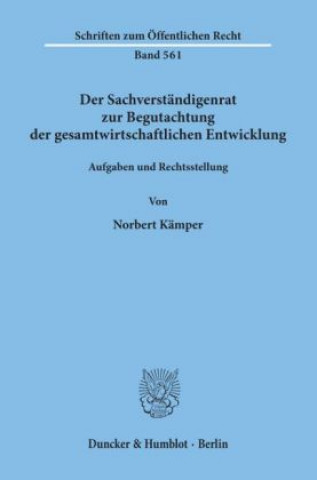 Carte Der Sachverständigenrat zur Begutachtung der gesamtwirtschaftlichen Entwicklung. Norbert Kämper