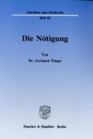 Knjiga Die Nötigung. Gerhard Timpe