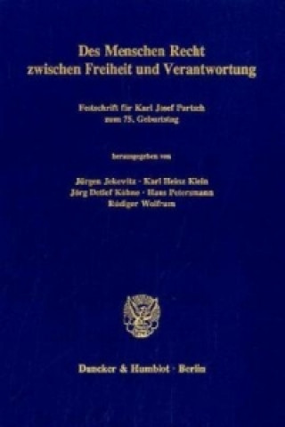 Livre Des Menschen Recht zwischen Freiheit und Verantwortung. Jürgen Jekewitz