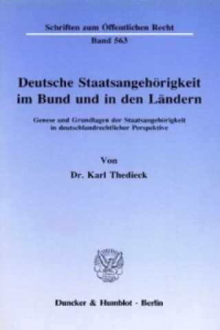 Βιβλίο Deutsche Staatsangehörigkeit im Bund und in den Ländern. Karl Thedieck