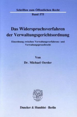 Buch Das Widerspruchsverfahren der Verwaltungsgerichtsordnung. Michael Oerder