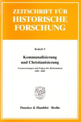 Book Kommunalisierung und Christianisierung. Peter Blickle