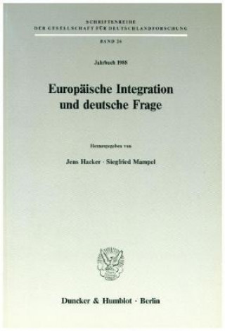 Kniha Europäische Integration und deutsche Frage. Jens Hacker