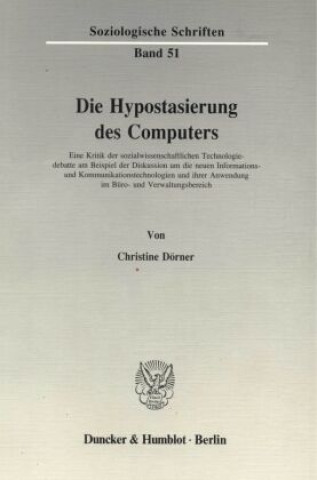 Boek Die Hypostasierung des Computers. Christine Dörner