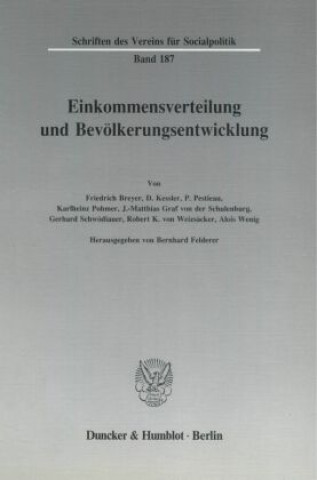 Kniha Einkommensverteilung und Bevölkerungsentwicklung. Bernhard Felderer