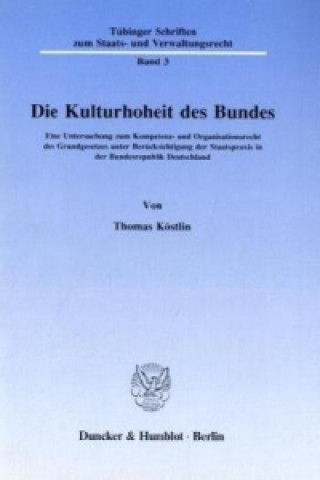 Carte Die Kulturhoheit des Bundes. Thomas Köstlin