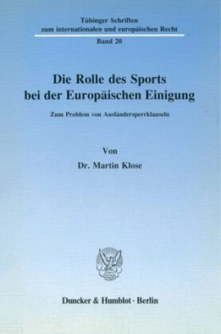 Carte Die Rolle des Sports bei der Europäischen Einigung. Martin Klose