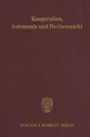 Könyv Kooperation, Autonomie und Devisenmarkt. Wolfgang Filc