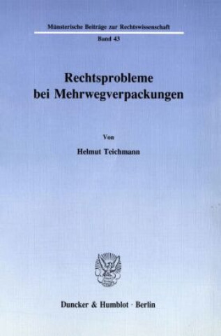 Kniha Rechtsprobleme bei Mehrwegverpackungen. Helmut Teichmann