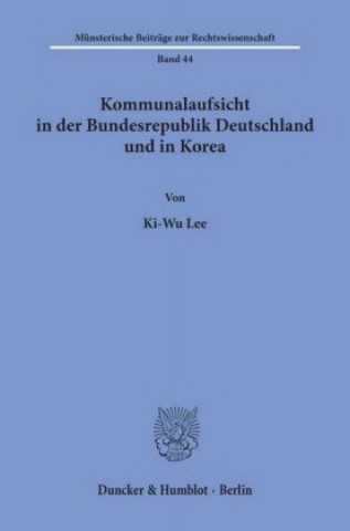 Knjiga Kommunalaufsicht in der Bundesrepublik Deutschland und in Korea. Ki-Wu Lee